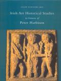 Irish Art Historical Studies In Honour of Peter Harbison