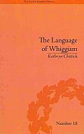 The Language of Whiggism: Liberty and Patriotism, 1802-1830