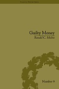 Guilty Money: The City of London in Victorian and Edwardian Culture, 1815-1914