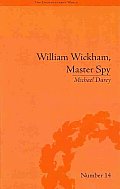 William Wickham, Master Spy: The Secret War Against the French Revolution