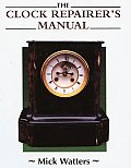 Clock Repairers Manual