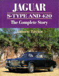 Jaguar S Type & 420 The Complete Story
