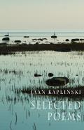 Jaan Kaplinski: Selected Poems