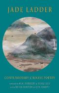 Jade Ladder: Contemporary Chinese Poetry