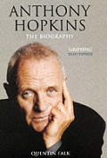 Anthony Hopkins The Biography