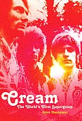 Cream The Worlds First Supergroup