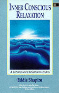 Inner Conscious Relaxation A Renaissan