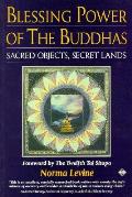 Blessing Power Of The Buddhas Sacred Objects Secret Lands
