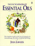 Encyclopedia Of Essential Oils The Complete Guide To