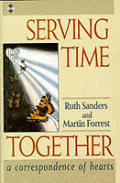 Serving Time Together A Correspondence