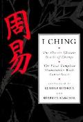 I Ching The Classic Chinese Oracle of Change The First Complete Translation with Concordance