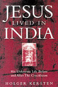 Jesus Lived In India His Unknown Life