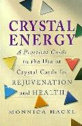 Crystal Energy A Practical Guide