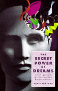 Secret Power Of Dreams A New Approach