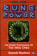 Rune Power The Secret Knowledge of the Wise Ones