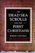 Dead Sea Scrolls & The First Christians