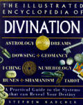 Illustrated Encyclopedia Of Divination A Practic