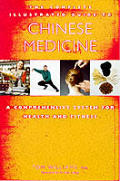 Complete Illustrated Guide To Chinese Medicine