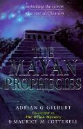 Mayan Prophecies Unlocking The Secrets