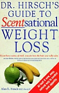 Dr Hirschs Guide To Scentsational Weight Loss