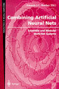 Combining Artificial Neural Nets: Ensemble and Modular Multi-Net Systems