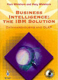 Business Intelligence: The IBM Solution: Datawarehousing and OLAP [With *]