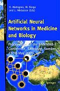 Artificial Neural Networks in Medicine and Biology: Proceedings of the Annimab-1 Conference, G?teborg, Sweden, 13-16 May 2000