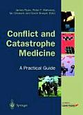 Conflict & Catastrophe Medicine A Practical Guide