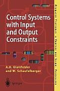 Control Systems with Input & Output Constraints