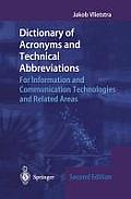 Dictionary of Acronyms and Technical Abbreviations: For Information and Communication Technologies and Related Areas