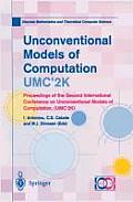 Unconventional Models of Computation, Umc'2k: Proceedings of the Second International Conference on Unconventional Models of Computation, (Umc'2k)