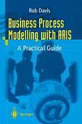 Business Process Modelling with Aris A Practical Guide