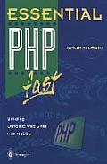 Essential PHP Fast: Building Dynamic Web Sites with MySQL
