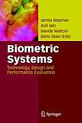 Biometric Systems: Technology, Design and Performance Evaluation
