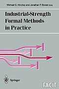 Industrial Strength Formal Methods in Practice