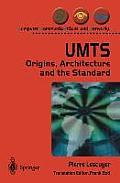 Umts Origins Architecture & the Standard