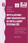 Applications and Innovations in Intelligent Systems XII: Proceedings of Ai-2004, the Twenty-Fourth Sgai International Conference on Innhovative Techni