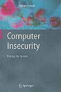 Computer Insecurity: Risking the System