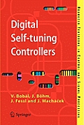 Digital Self-Tuning Controllers: Algorithms, Implementation and Applications
