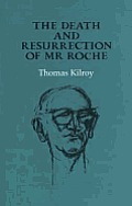 Death & Resurrection Of Mr Roche