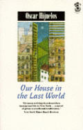 Our House In The Last World