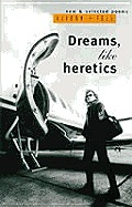 Dreams Like Heretics New & Selected Poem