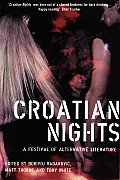 Croatian Nights A Festival of Alternative Literature