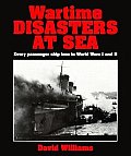 Wartime Disasters At Sea Every Passenger
