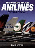 Worlds Major Airlines & Their Aircraft