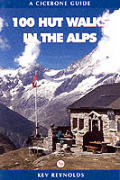 100 Hut Walks In The Alps