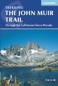 Trekking The John Muir Trail Through California Sierra Nevada 2nd Edition