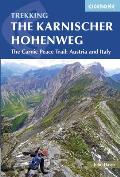 Trekking The Karnischer Hohenweg The Carnic Peace Trail Austria & Italy