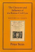 The Character & Influence of the Roman Law