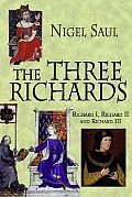 Three Richards Richard I Richard II & Richard III